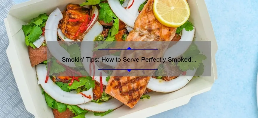 Smokin' Tips: How to Serve Perfectly Smoked Salmon - Mansiononrush.com
